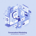 Розмовний маркетинг: за межами базових чат-ботів 45345343434343434344